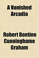 A Vanished Arcadia