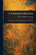 A Vanished Arcadia