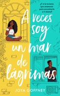 A Veces Soy Un Mar de Lagrimas