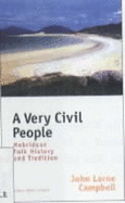 A Very Civil People: Hebridean Folk, History, and Tradition