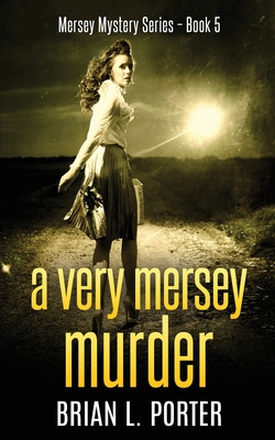 A Very Mersey Murder - Porter, Brian L