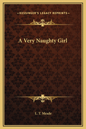 A Very Naughty Girl