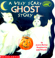 A Very Scary Ghost Story