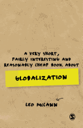 A Very Short, Fairly Interesting and Reasonably Cheap Book about Globalization