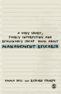 A Very Short, Fairly Interesting and Reasonably Cheap Book about Management Research