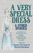 A Very Special Dress & Other Stories
