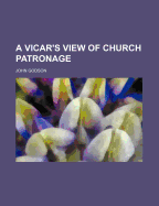 A Vicar's View of Church Patronage