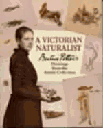 A Victorian Naturalist: Beatrix Potter's Drawings from the Armitt Collection