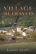 A Village Betrayed