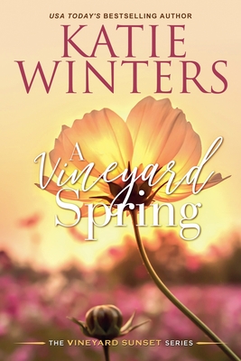 A Vineyard Spring - Winters, Katie