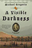 A Visible Darkness