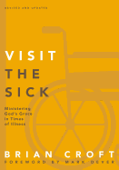 A Visit the Sick Softcover (Revised, Updated)