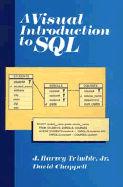 A Visual Introduction to SQL - Trimble, J Harvey, and Chappell, David