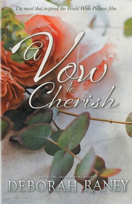 A Vow to Cherish - Raney, Deborah