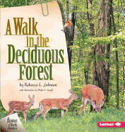 A Walk in the Deciduous Forest