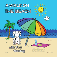 A Walk on the Beach with Tom the Dog