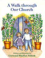 A Walk Through Our Church