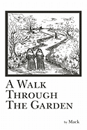 A Walk Through the Garden