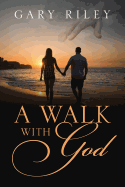 A Walk with God