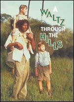 A Waltz through the Hills