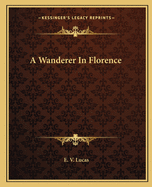 A Wanderer in Florence