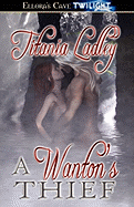 A Wanton's Thief