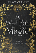 A War for Magic