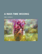 A War-Time Wooing