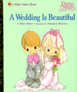 A Wedding is Beautiful