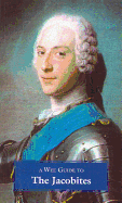 A Wee Guide to the Jacobites