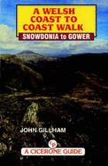 A Welsh Coast to Coast Walk: Snowdonia to Gower