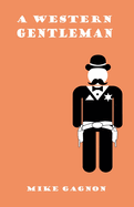A Western Gentleman