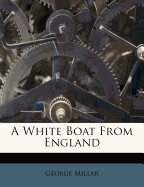 A White Boat from England