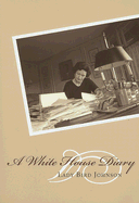 A White House Diary