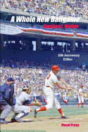 A Whole New Ballgame: The 1969 Washington Senators 50th Anniversary Edition