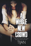 A Whole New Crowd