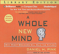 A Whole New Mind: Why Right-Brainers Will Rule the Future
