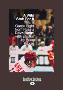 A Wild Stab for It: This Is Game Eight from Russia