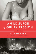 A Wild Surge of Guilty Passion