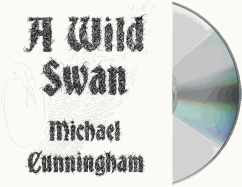 A Wild Swan: And Other Tales