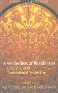 A Wilderness of Possibilities: Urdu Studies in Transnational Perspective