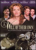 A Will of Their Own