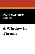 A Window in Thrums