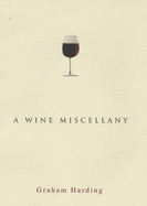 A Wine Miscellany - Harding, Graham