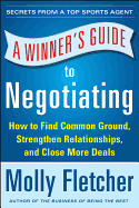 A Winner's Guide to Negotiating: How Conversation Gets Deals Done