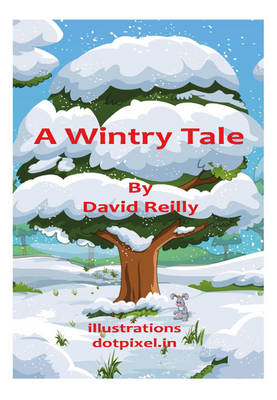 A Wintry Tale - Reilly, David