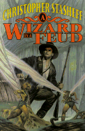 A Wizard in a Feud