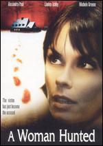 A Woman Hunted