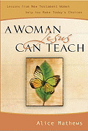A Woman Jesus Can Teach