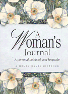 A Woman's Journal: A Personal Notebook and Keepsake